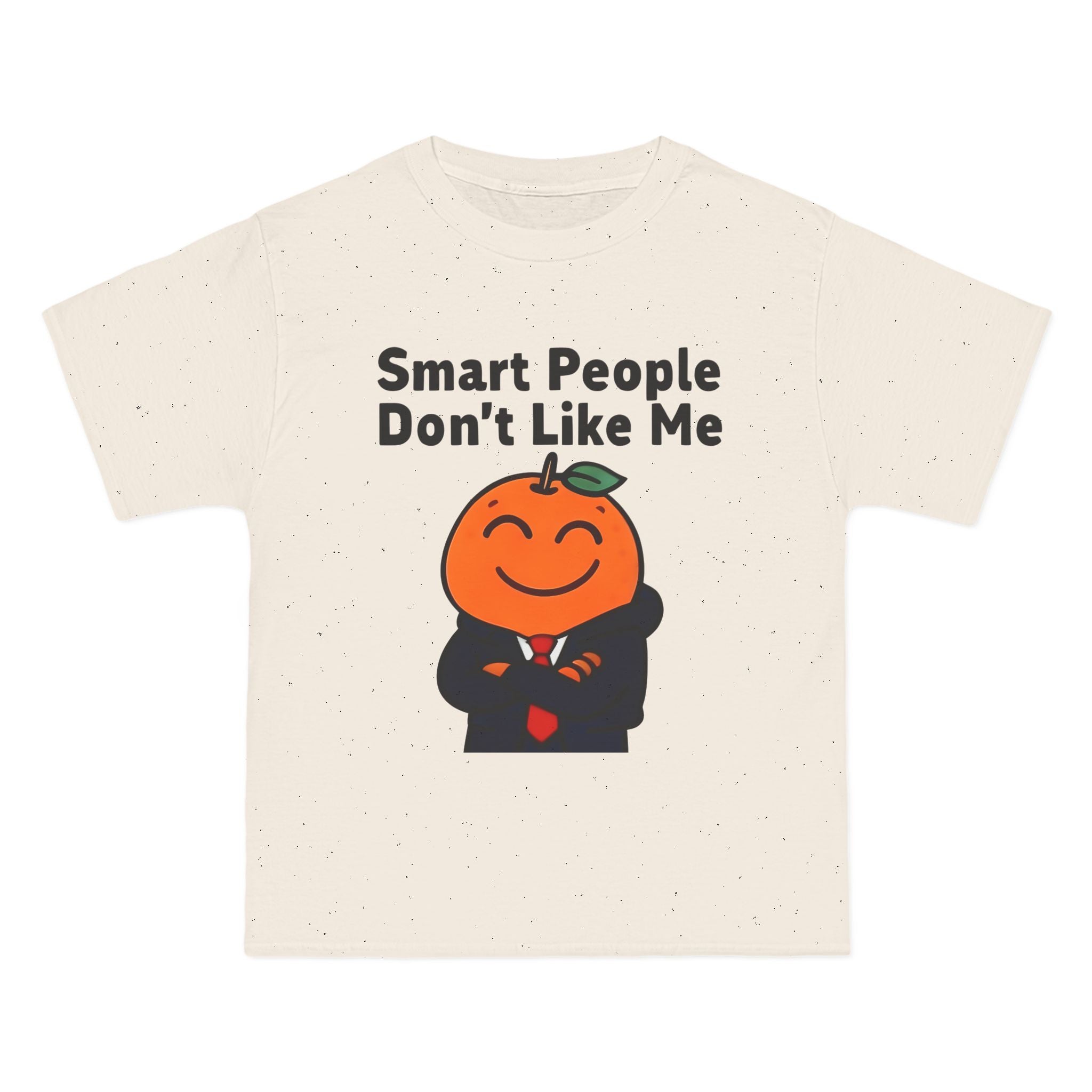 "Smart People Don’t Like Me" Tee