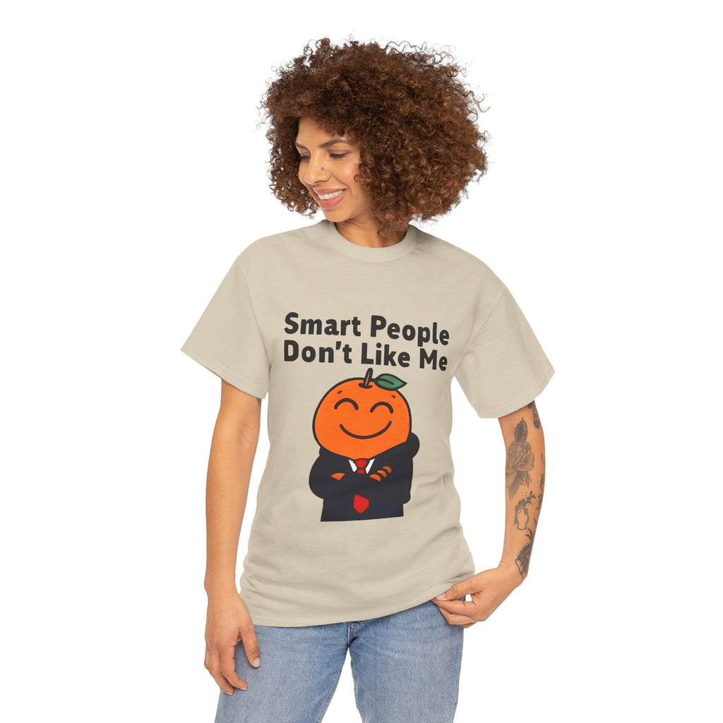 "Smart People Don’t Like Me" Tee