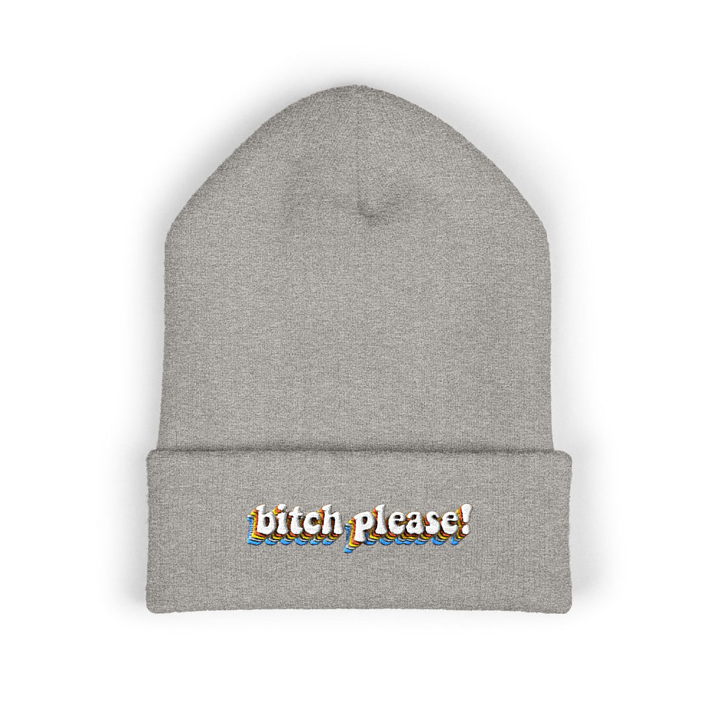 Bitch Please!-Embroidered Beanie