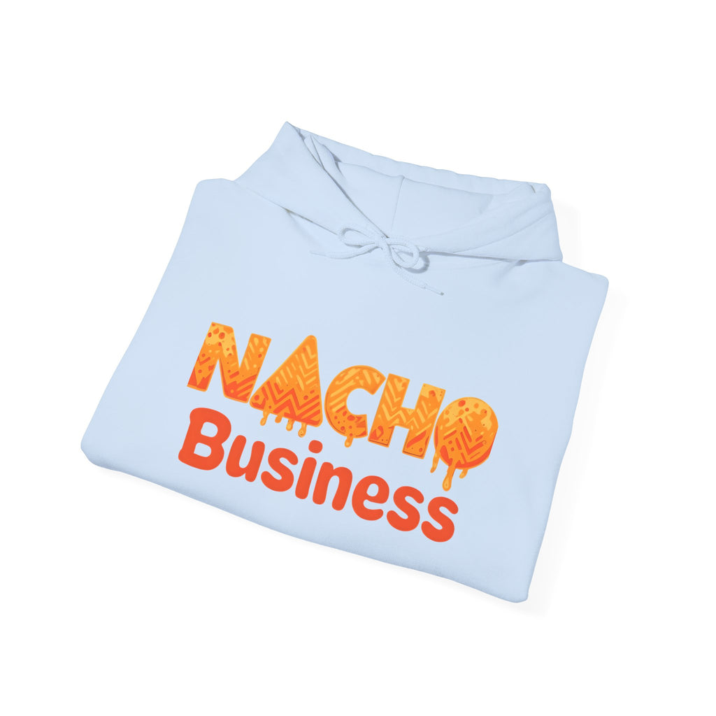 Nacho Business Hoodie