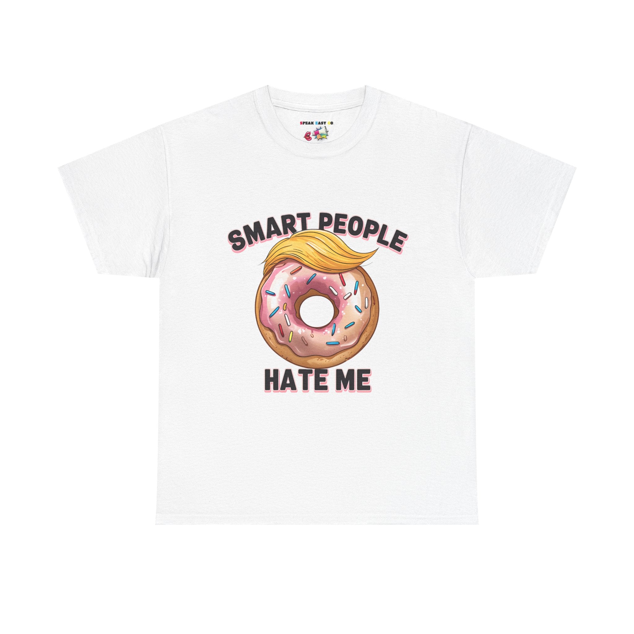 Smart People Hate Me-Graphic Tee