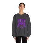 "Stay Dark" Crewneck Sweatshirt