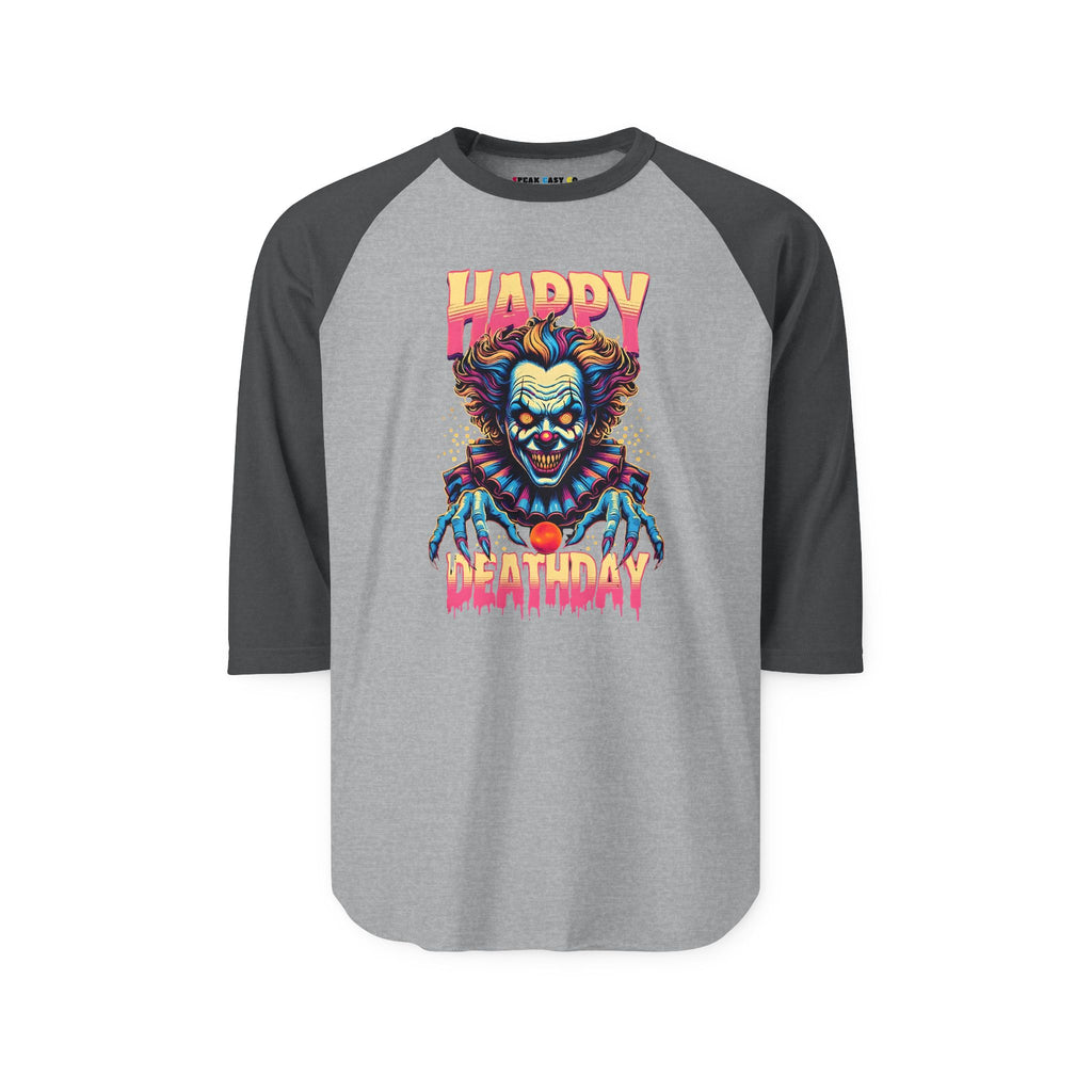 "Happy Deathday" Clown 3/4th Sleeve Raglan Shirt