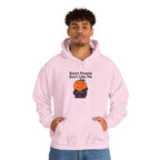 "Smart People Don’t Like Me" Hoodie