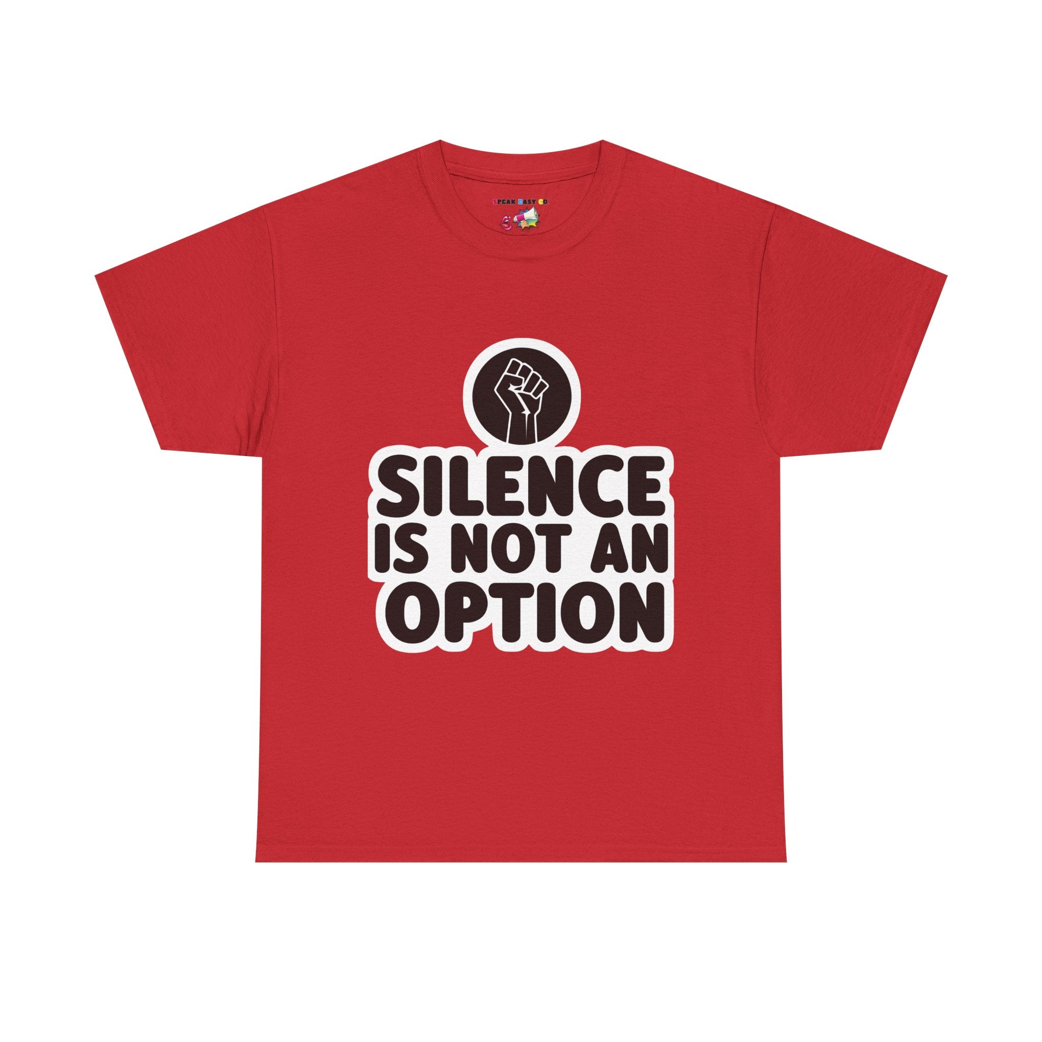 "Silence is Not an Option" Tee