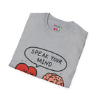 Speak Your Mind T-Shirt