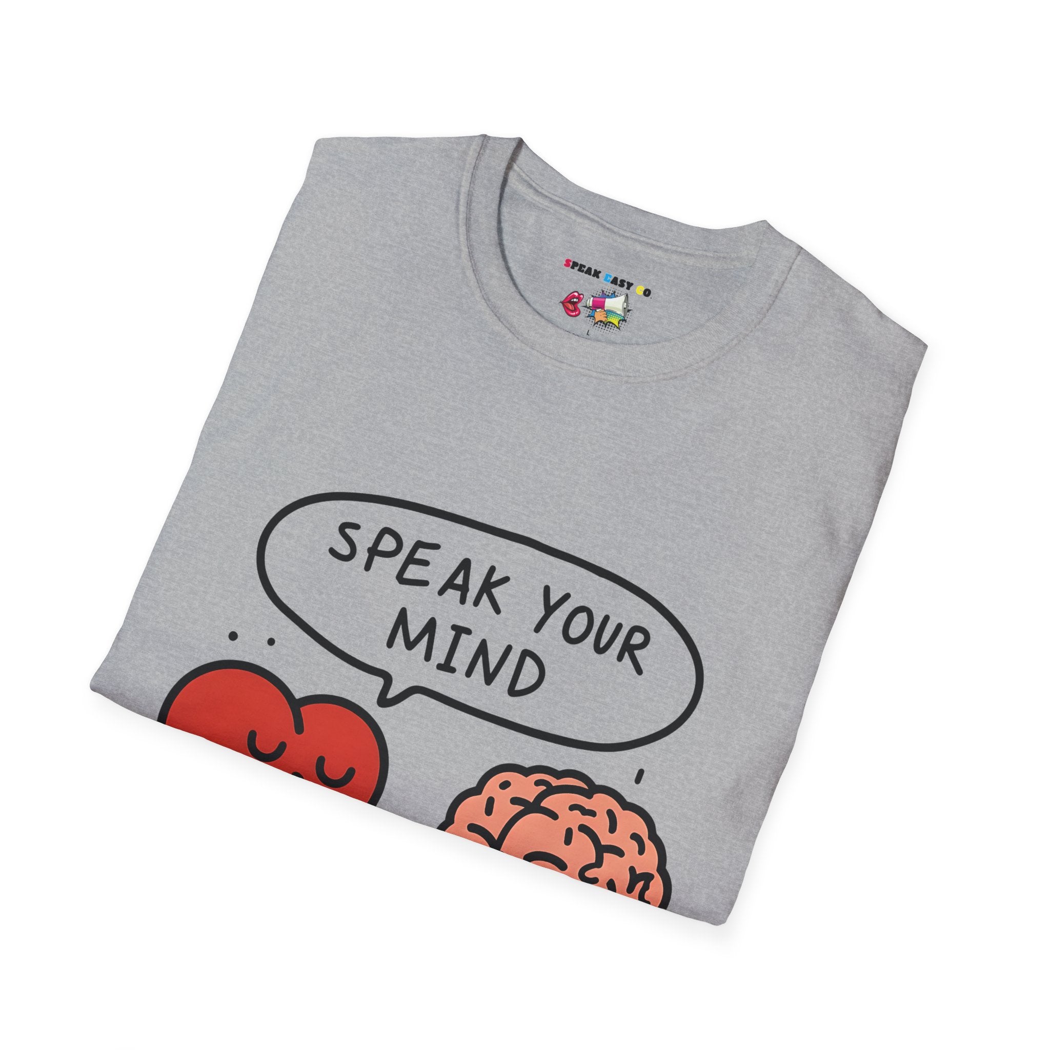 Speak Your Mind T-Shirt