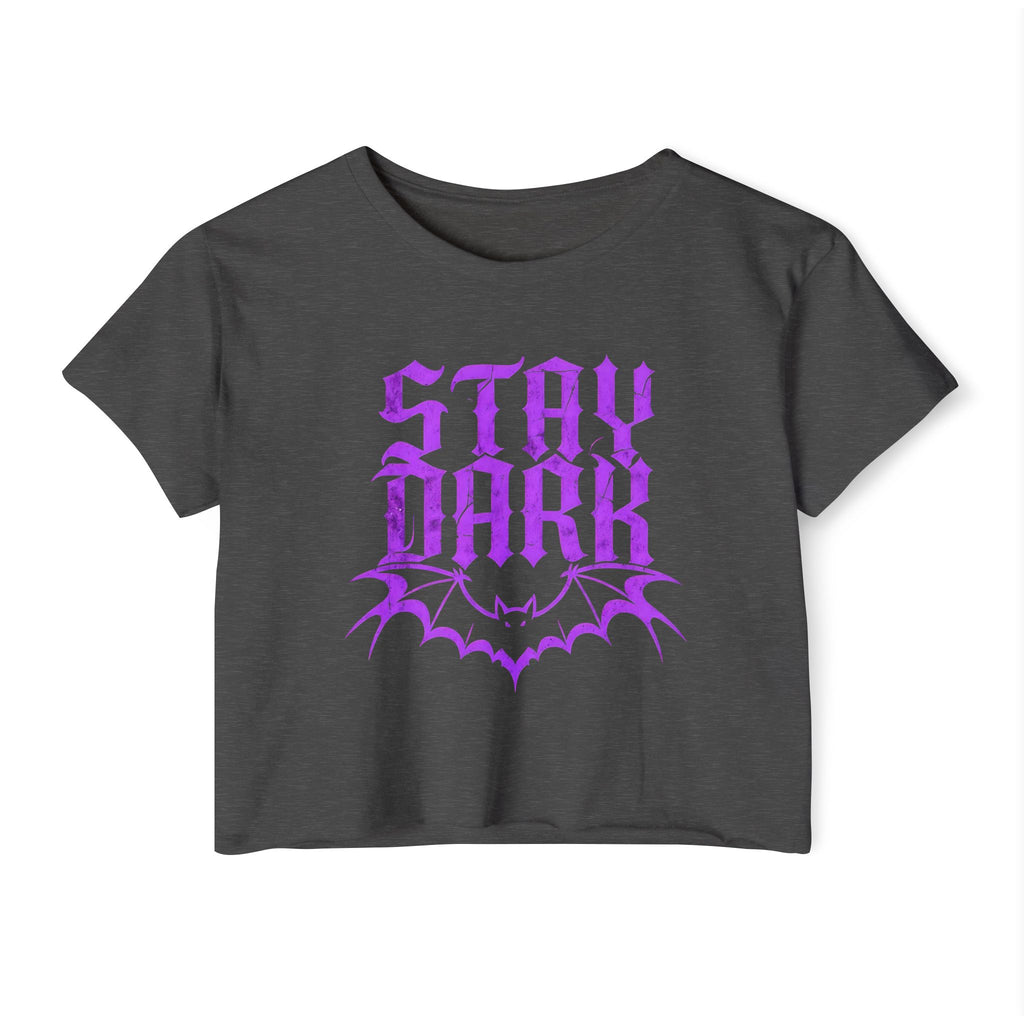 "Stay Dark" Cropped Tee