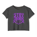 "Stay Dark" Cropped Tee