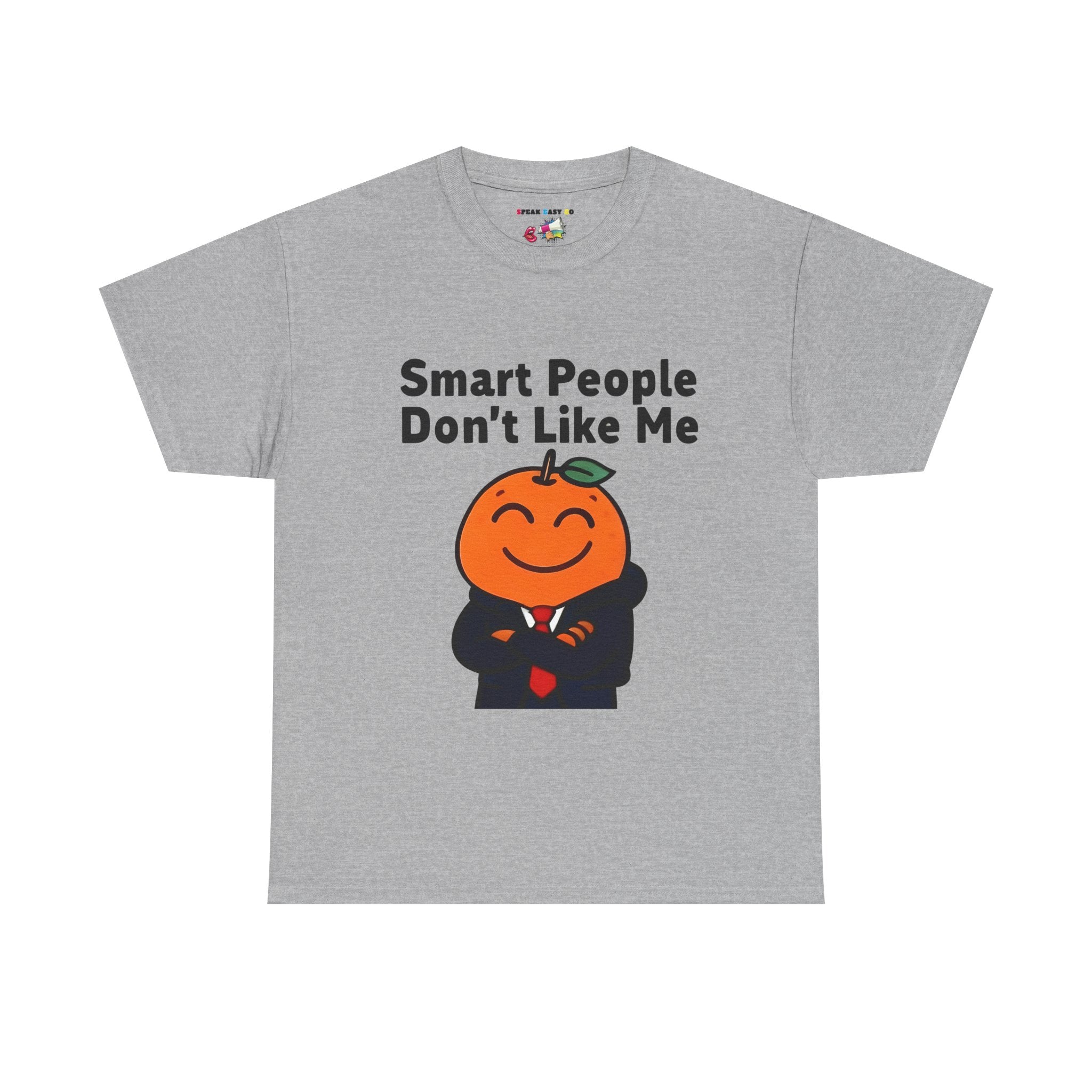 "Smart People Don’t Like Me" Tee