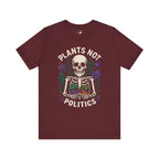 Plants Not Politics Skull Tee