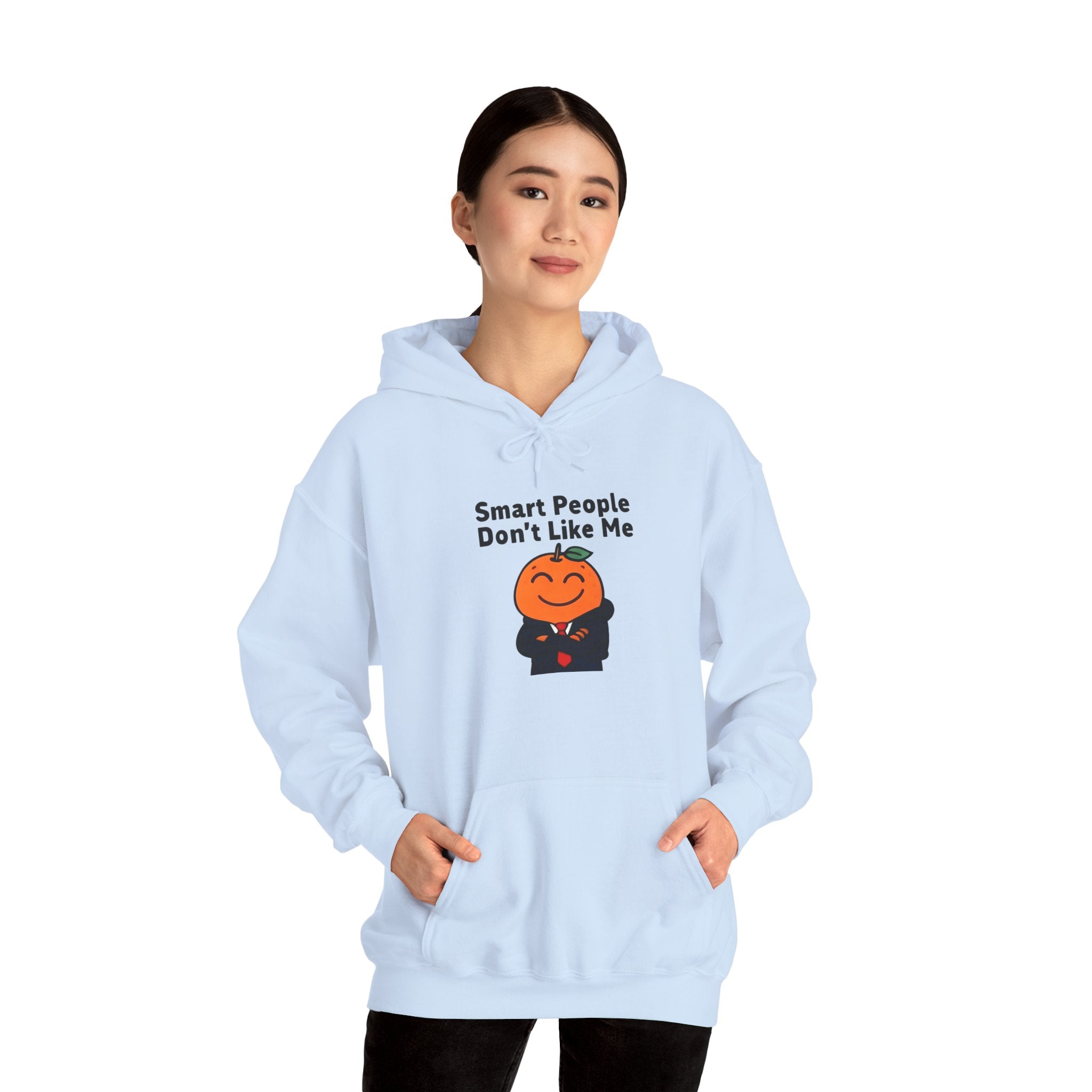 "Smart People Don’t Like Me" Hoodie