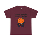 "Smart People Don’t Like Me" Tee