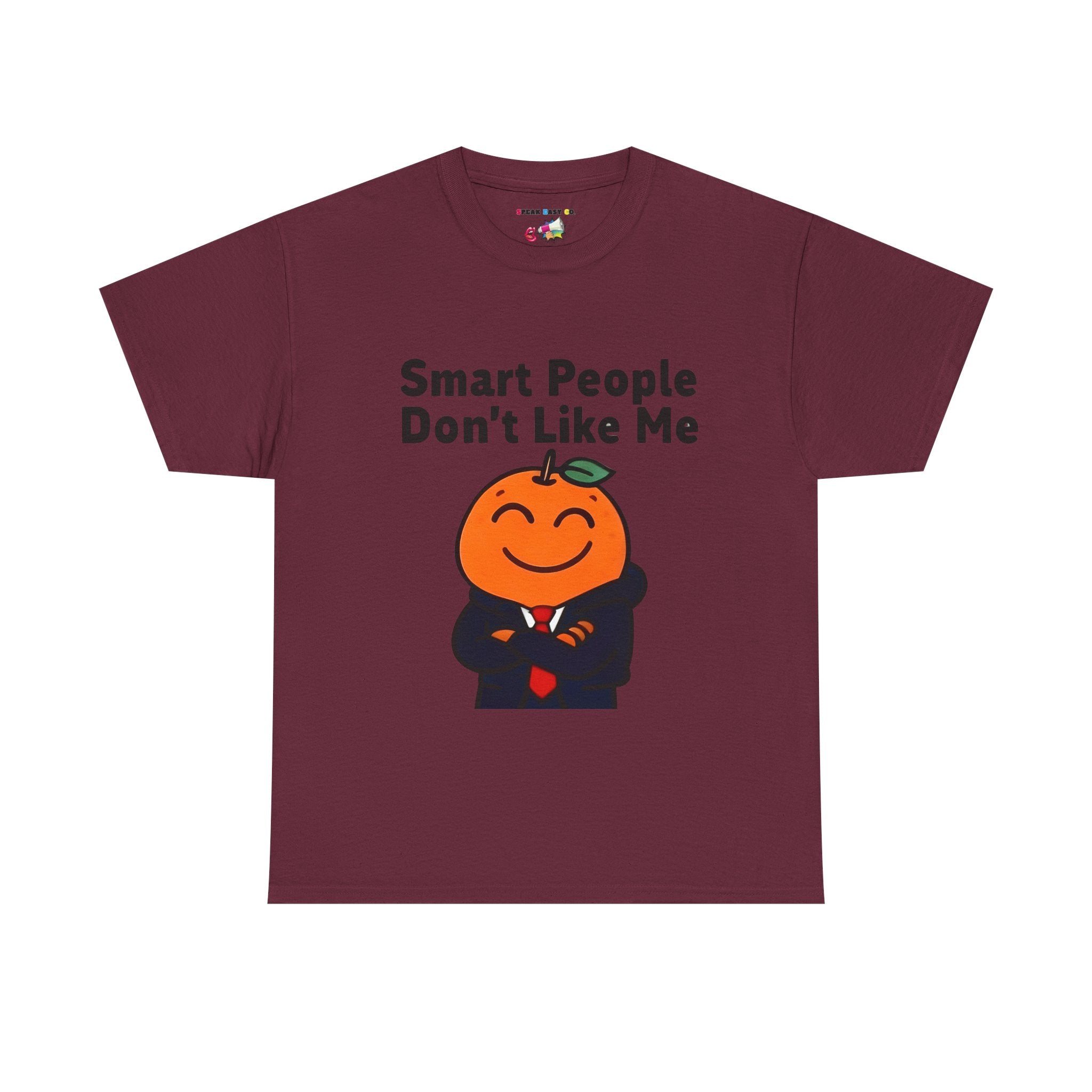 "Smart People Don’t Like Me" Tee