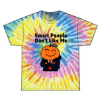 "Smart People Don’t Like Me" Tie-Dye Tee