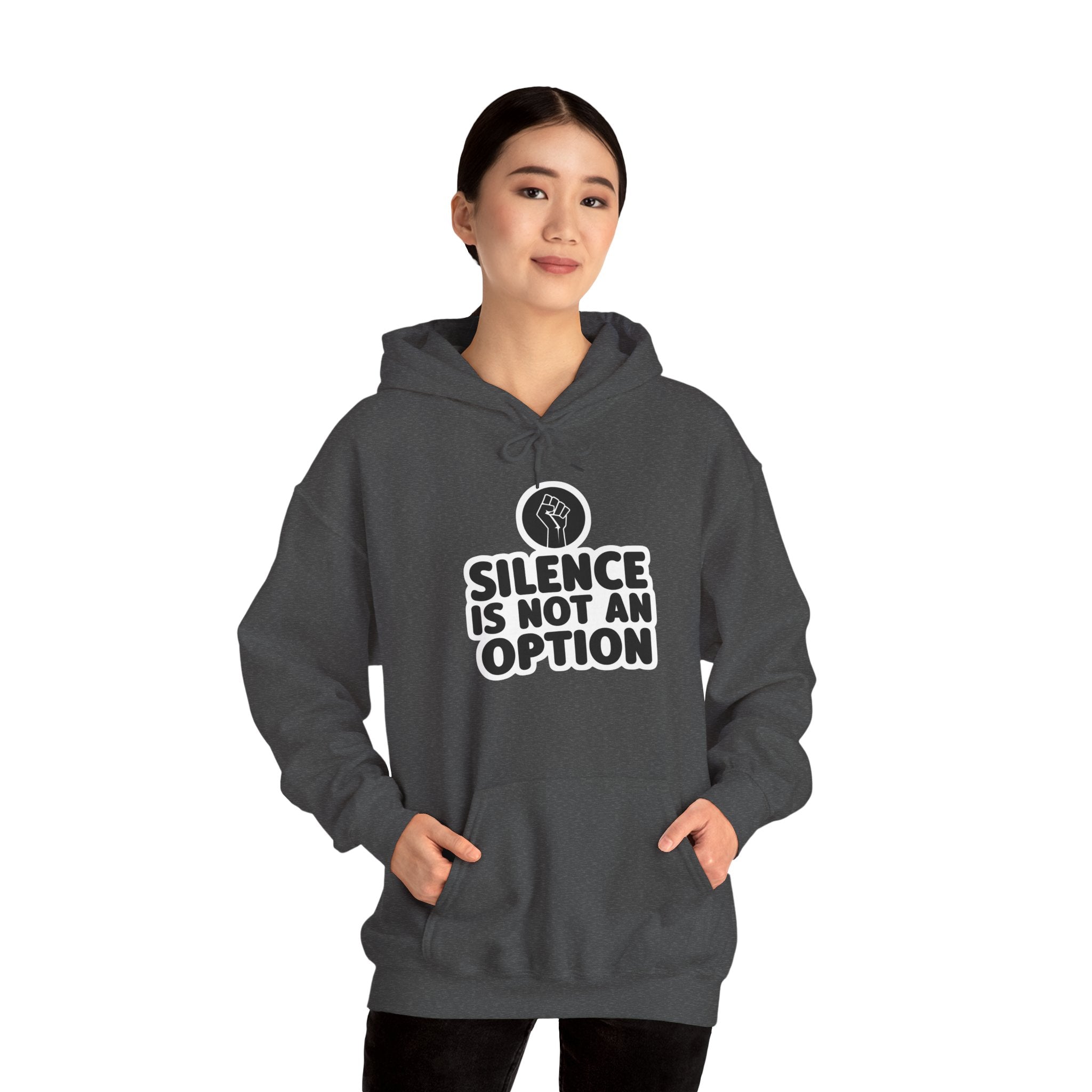 "Silence is Not an Option" Hoodie
