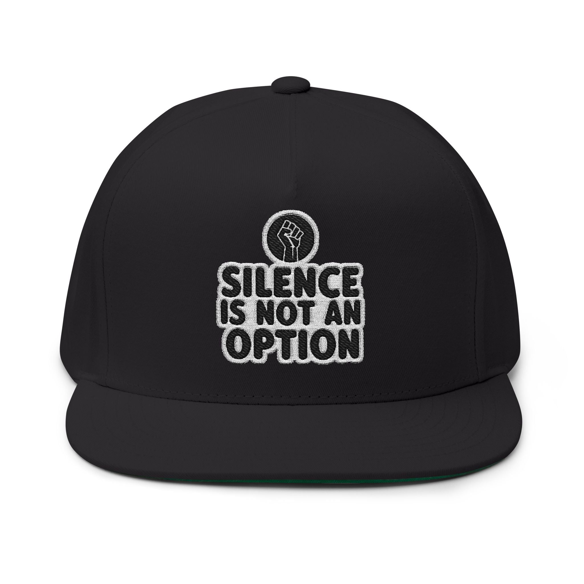 "Silence Is Not An Option" Embroidered Flat Bill Cap