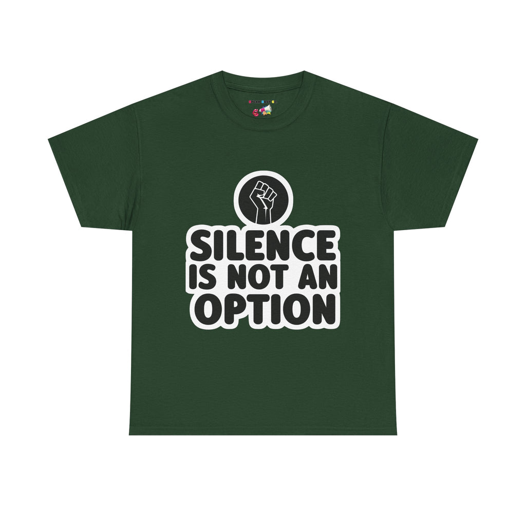 "Silence is Not an Option" Tee