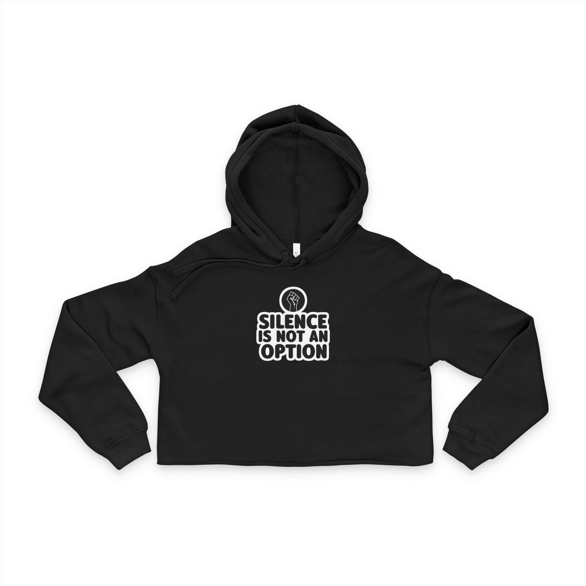 "Silence Is Not An Option" Cropped Hoodie