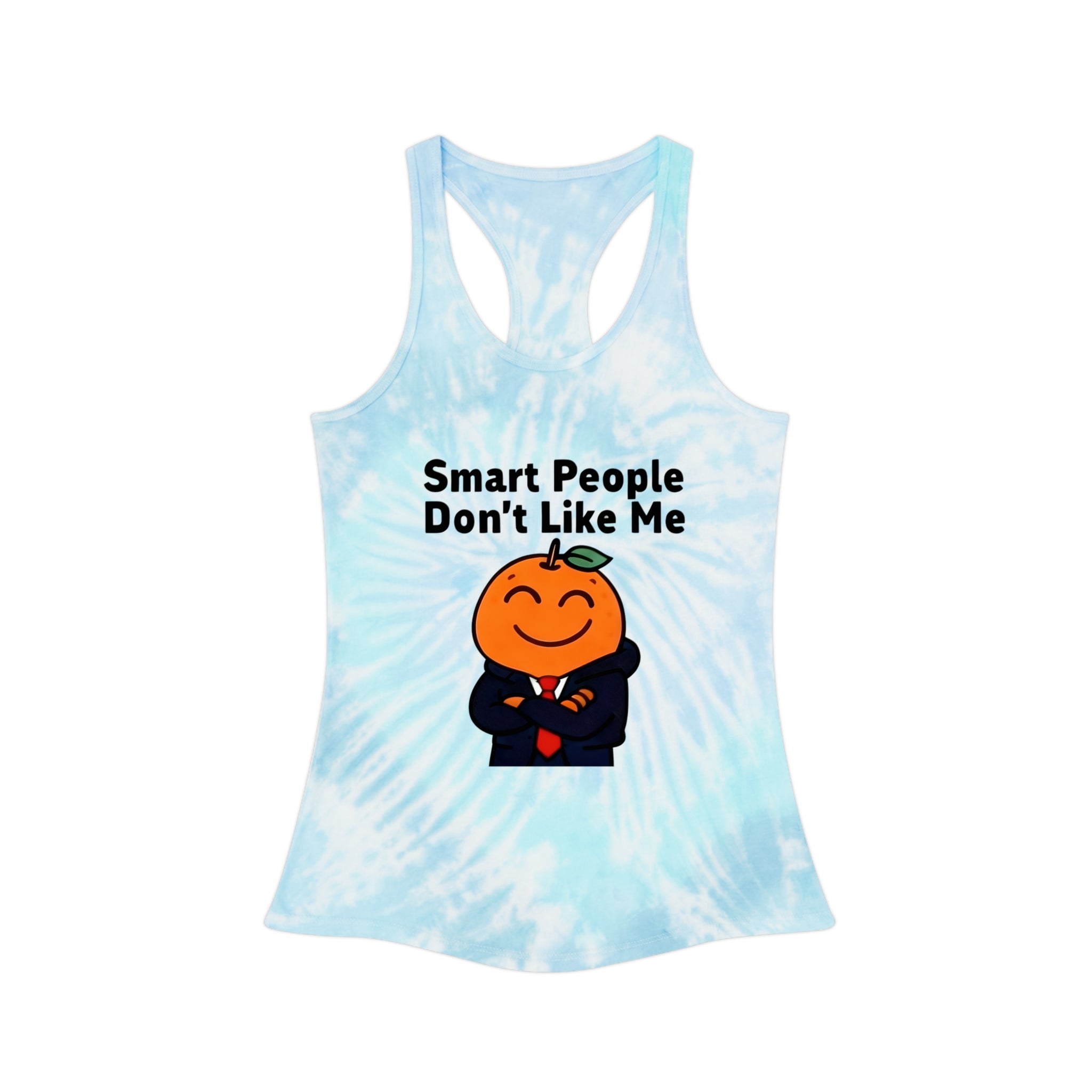 "Smart People Don't Like Me" Tie-Dye Racerback Tank
