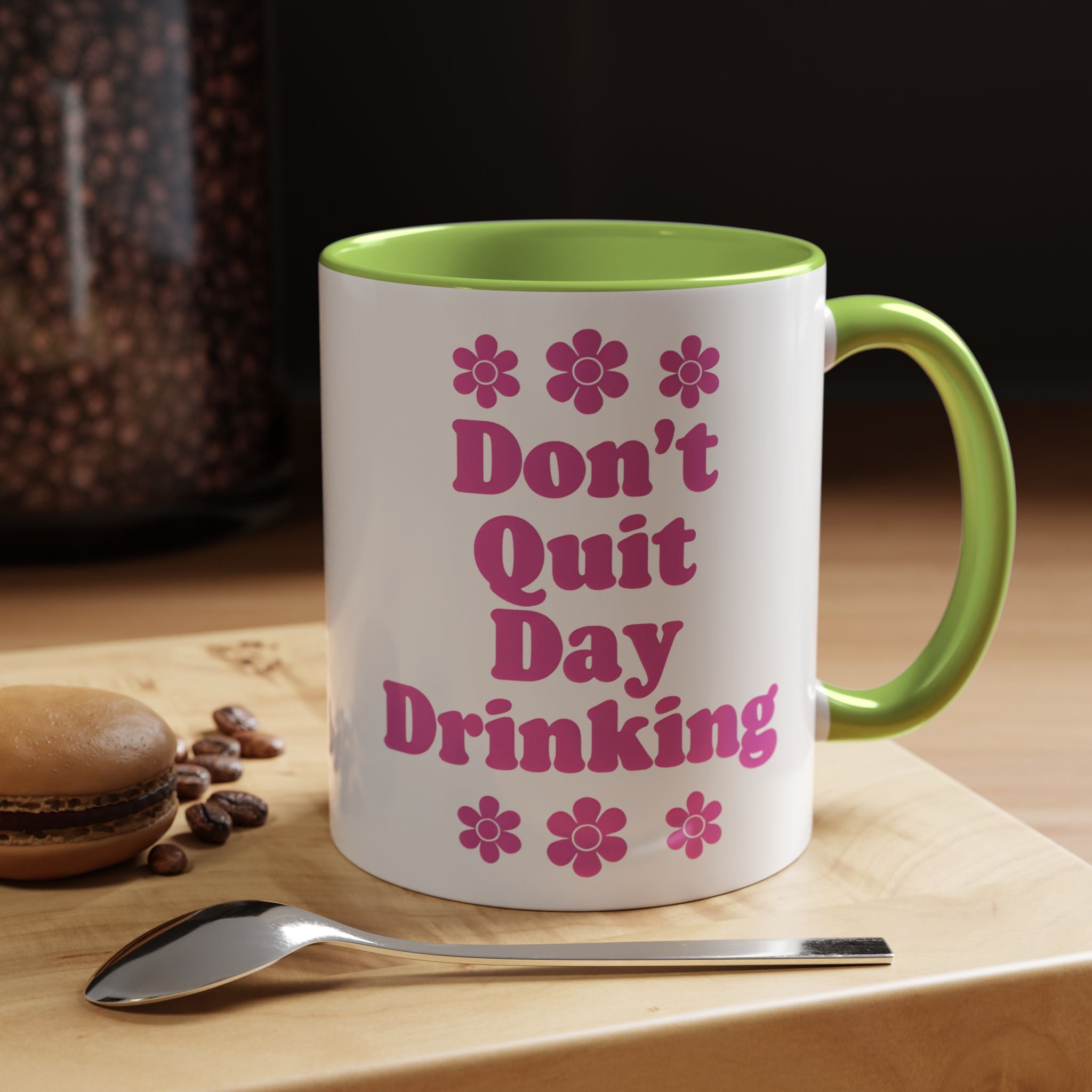 Don't Quit Day Drinking Accent Mug