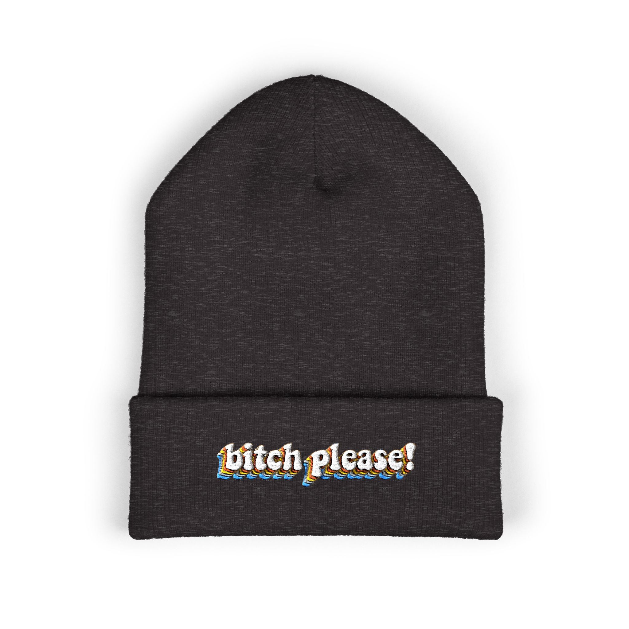 Bitch Please!-Embroidered Beanie