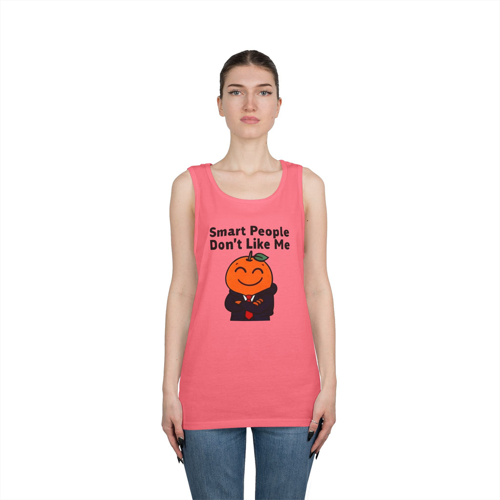"Smart People Don't Like Me" Tank