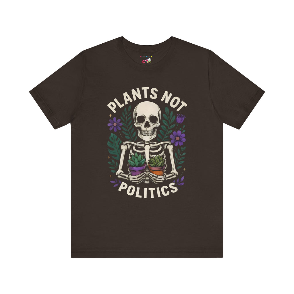 Plants Not Politics Skull Tee