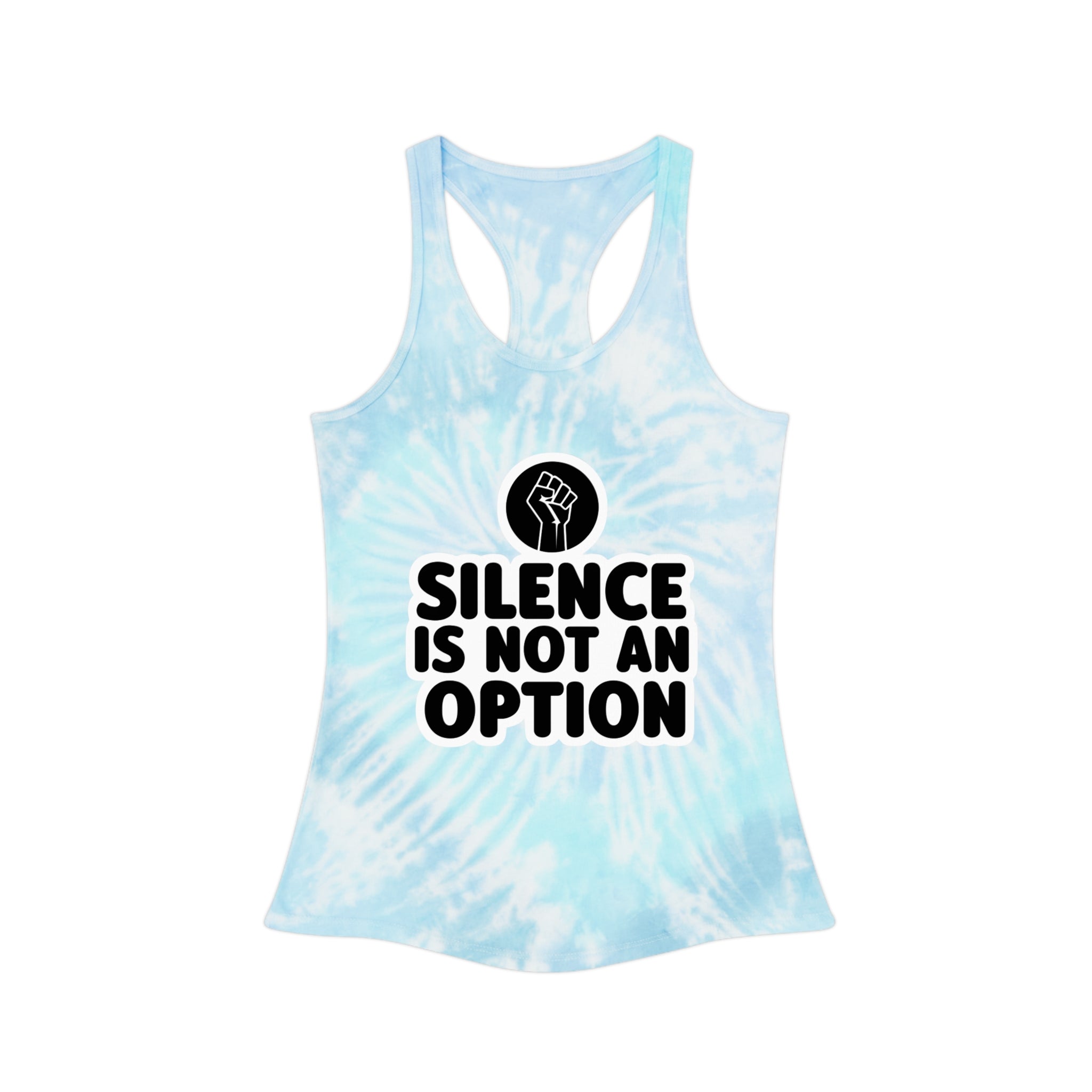 "Silence Is Not An Option" Tie-Dye Tank