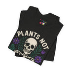 Plants Not Politics Skull Tee