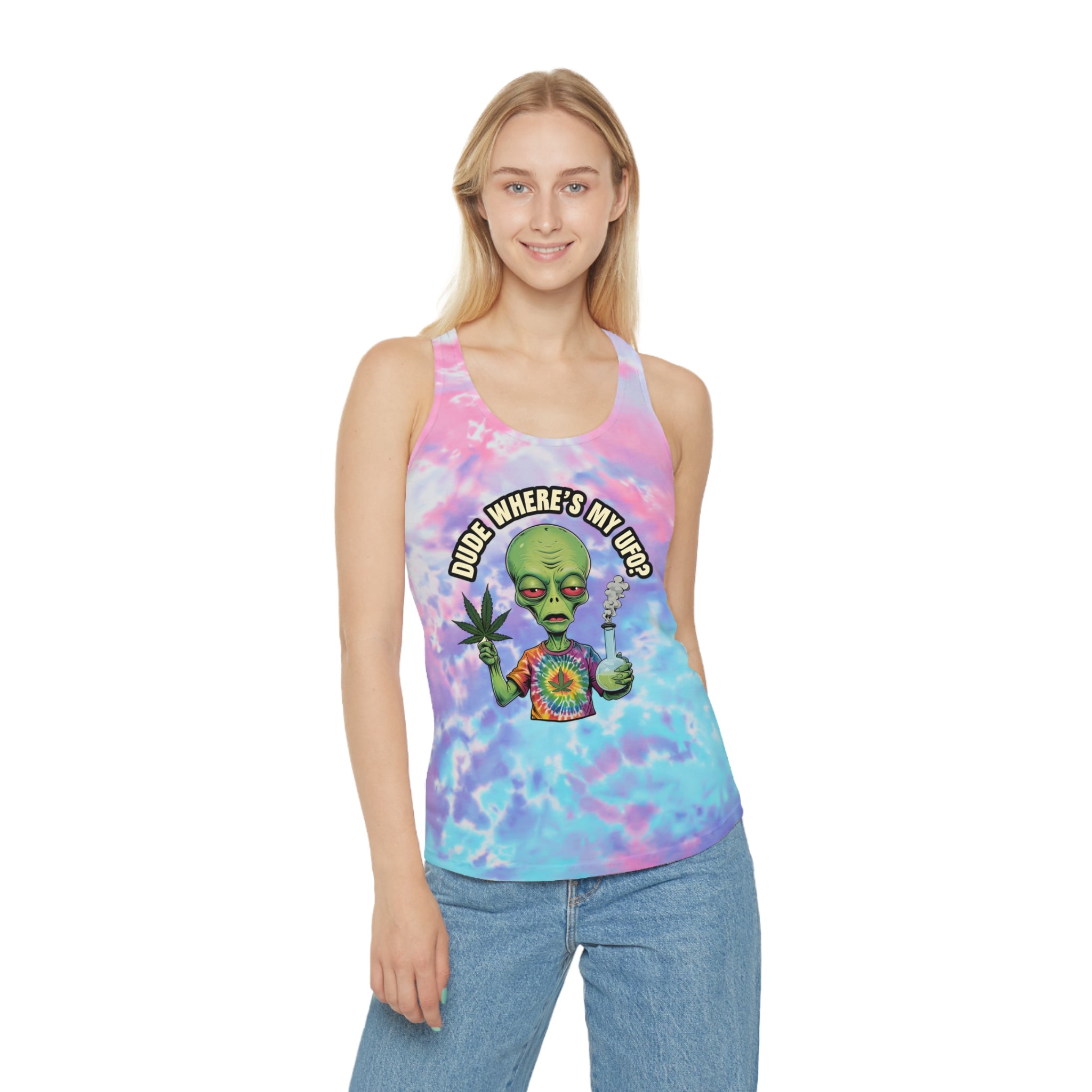 Dude Where's My UFO?- Tie Dye Racerback Tank Top