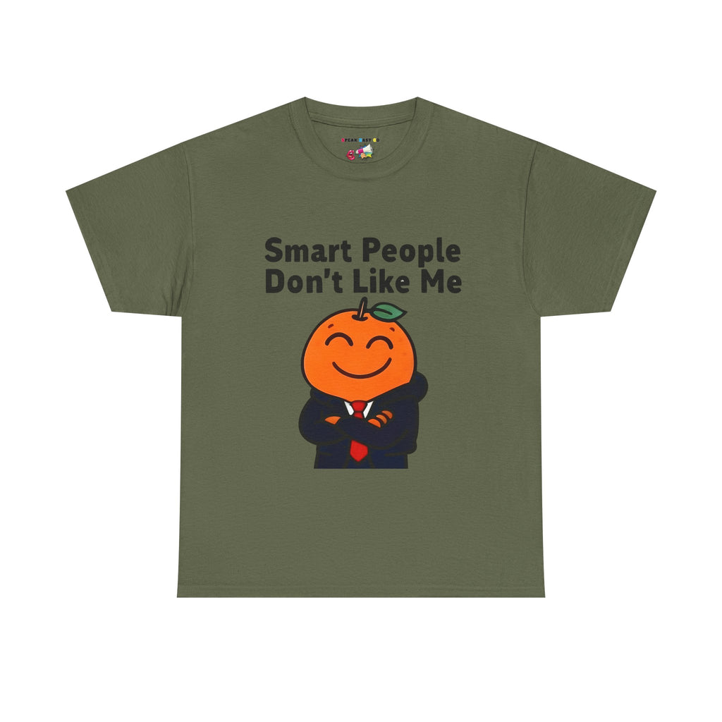 "Smart People Don’t Like Me" Tee