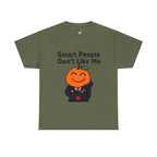 "Smart People Don’t Like Me" Tee