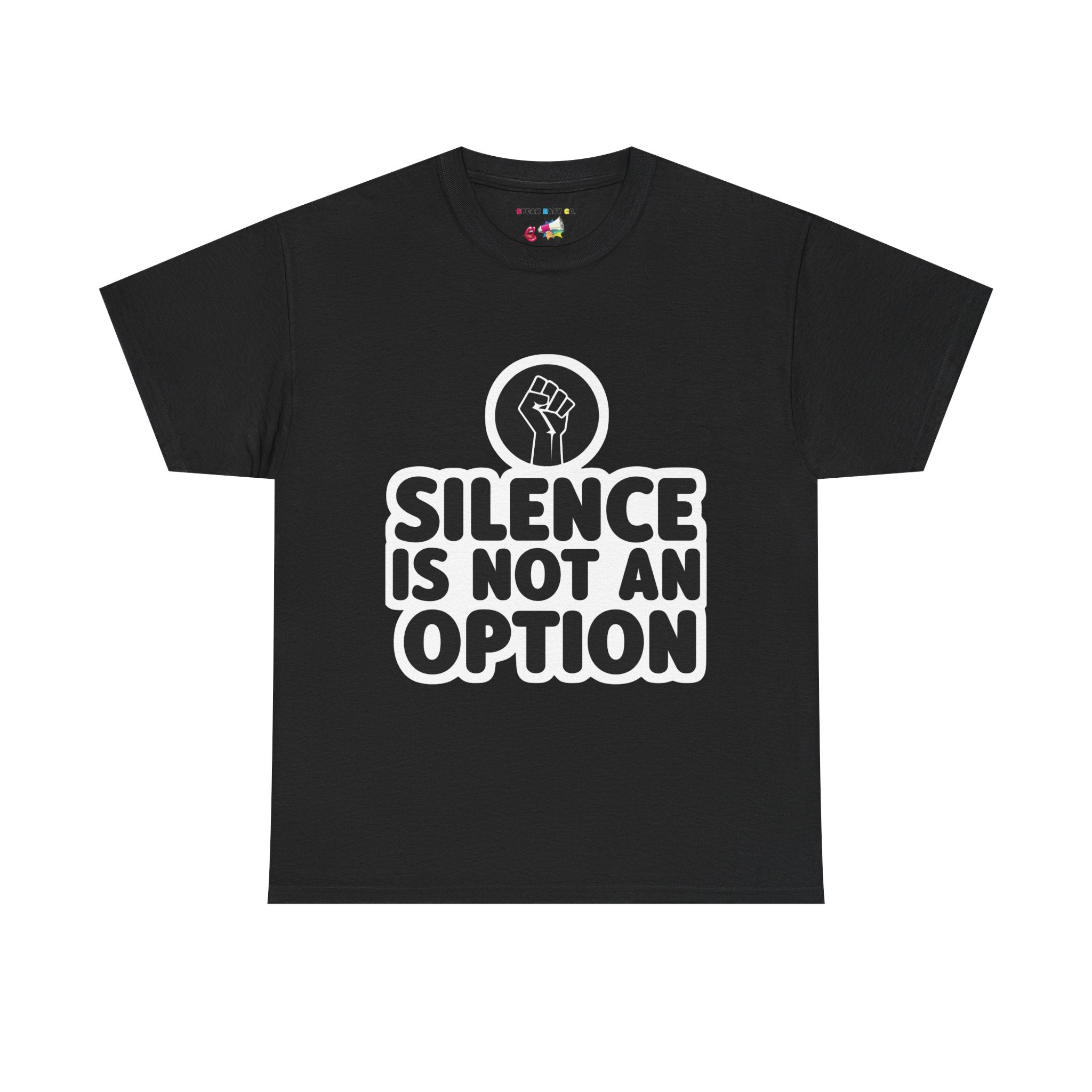 "Silence is Not an Option" Tee