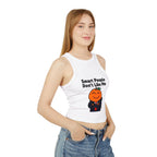 "Smart People Don't Like Me" Cropped Tank