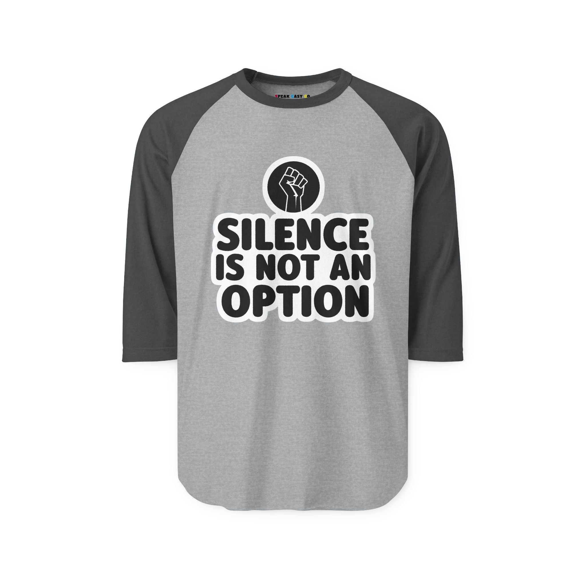 "Silence Is Not An Option" 3/4th Sleeve Raglan Shirt