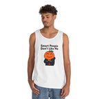 "Smart People Don't Like Me" Tank