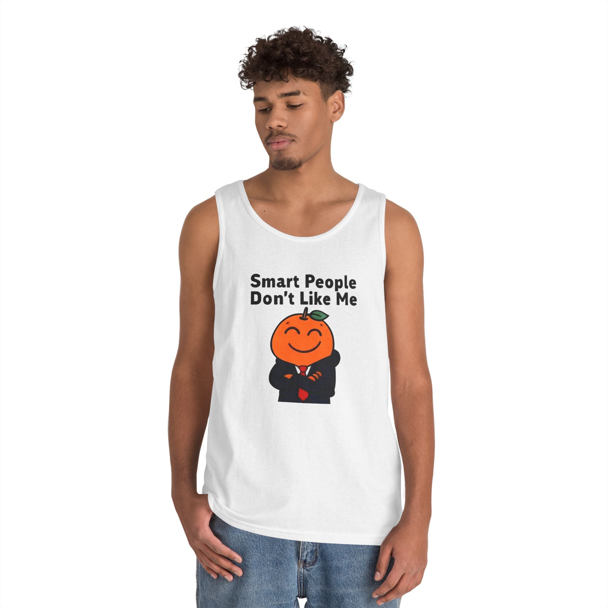 "Smart People Don't Like Me" Tank