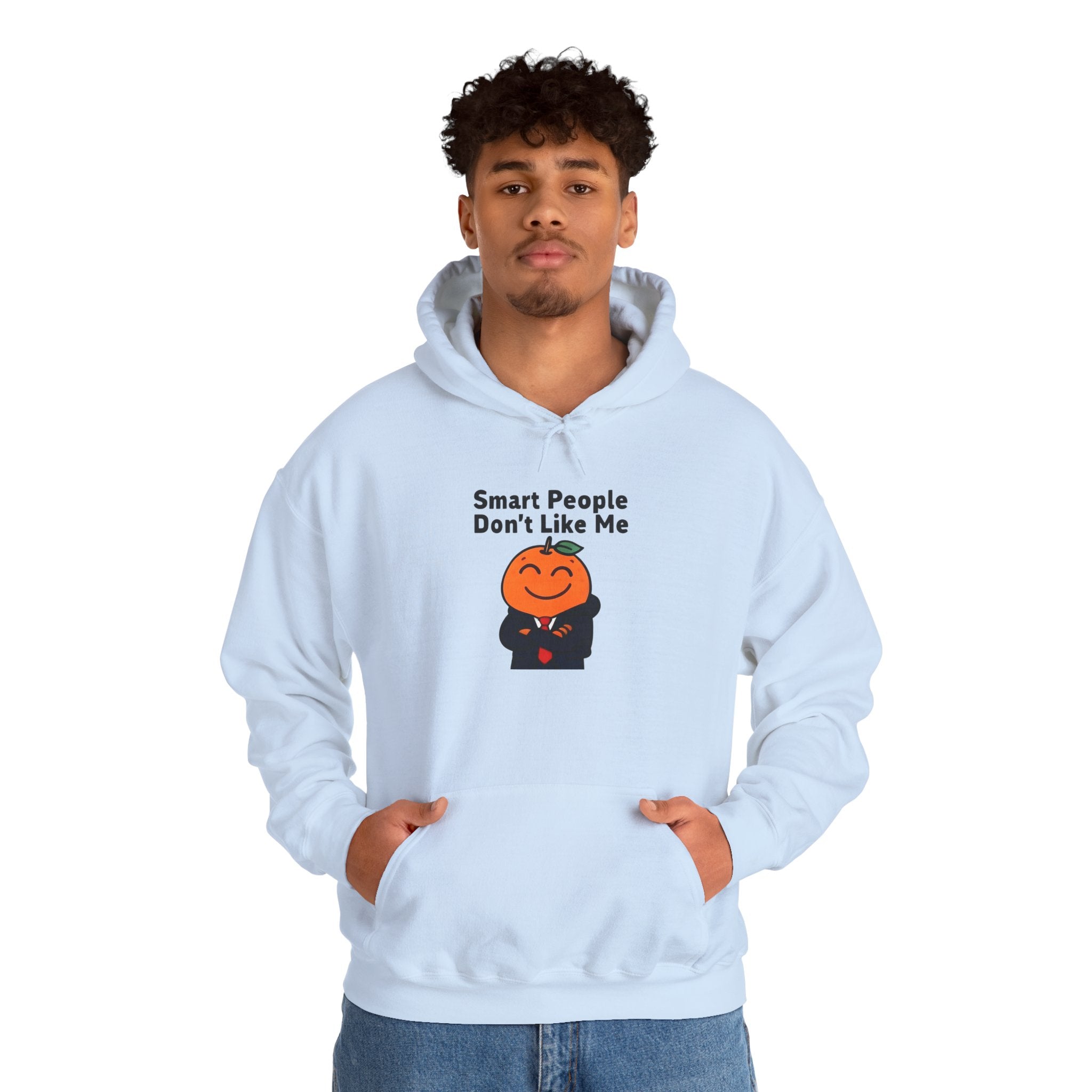 "Smart People Don’t Like Me" Hoodie