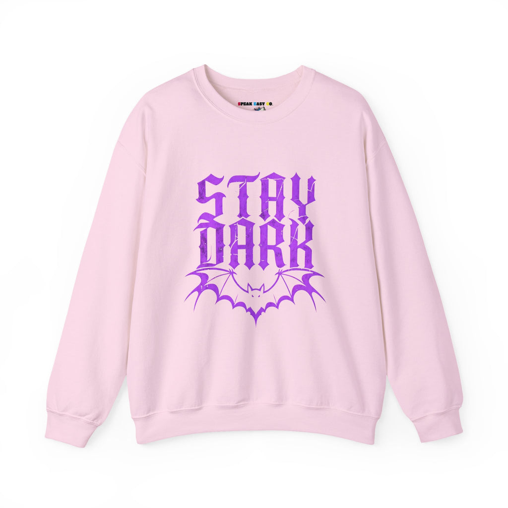 "Stay Dark" Crewneck Sweatshirt