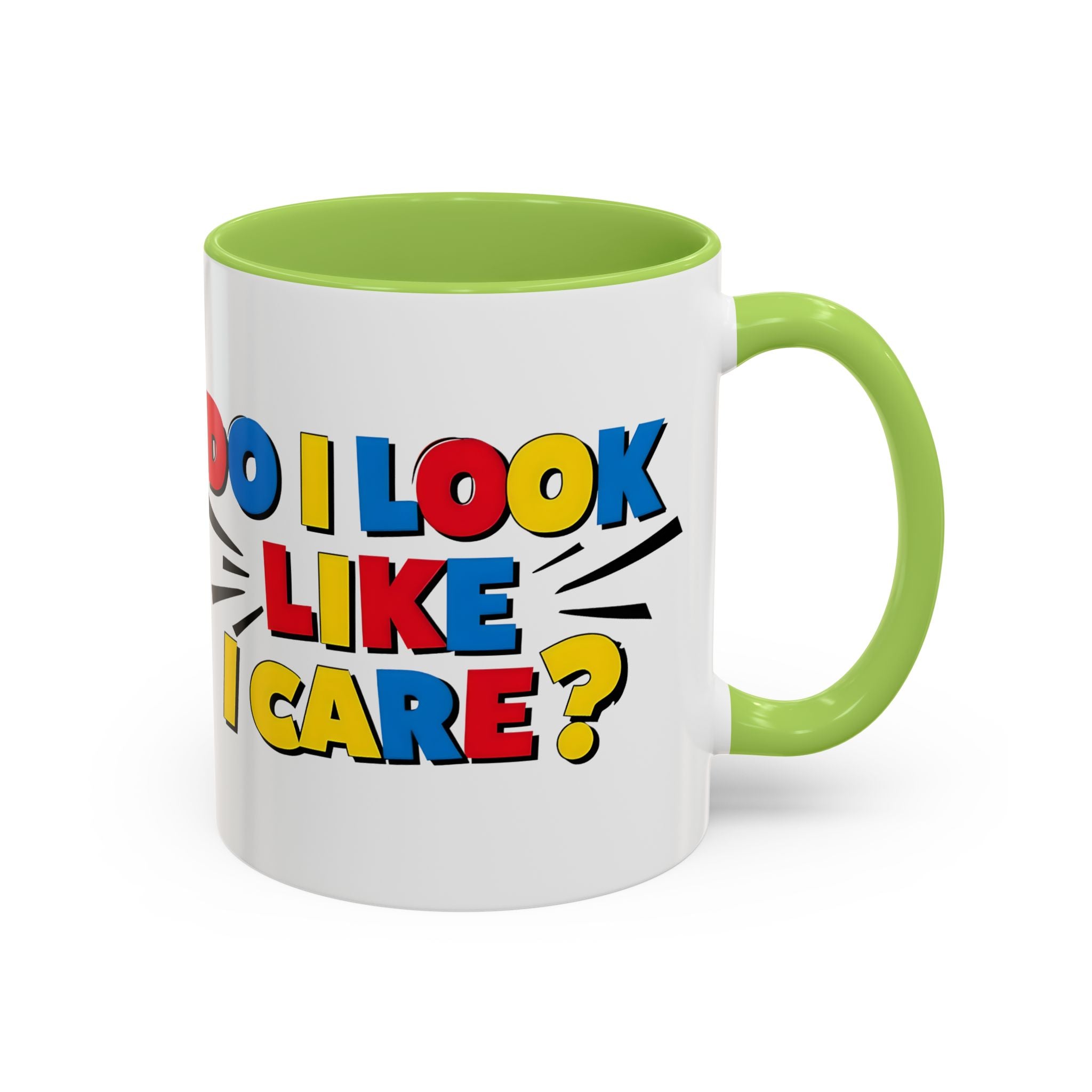 Do I Look Like I Care? Accent Mug