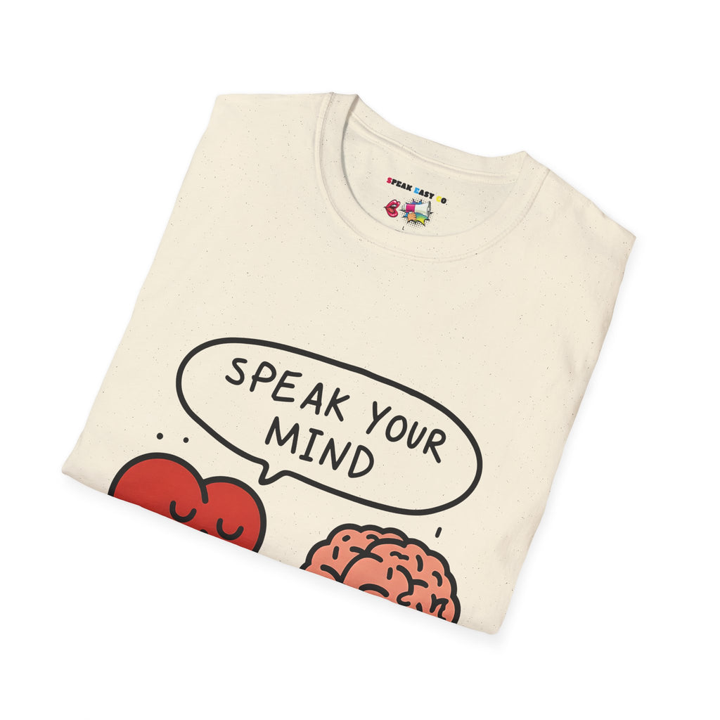 Speak Your Mind T-Shirt
