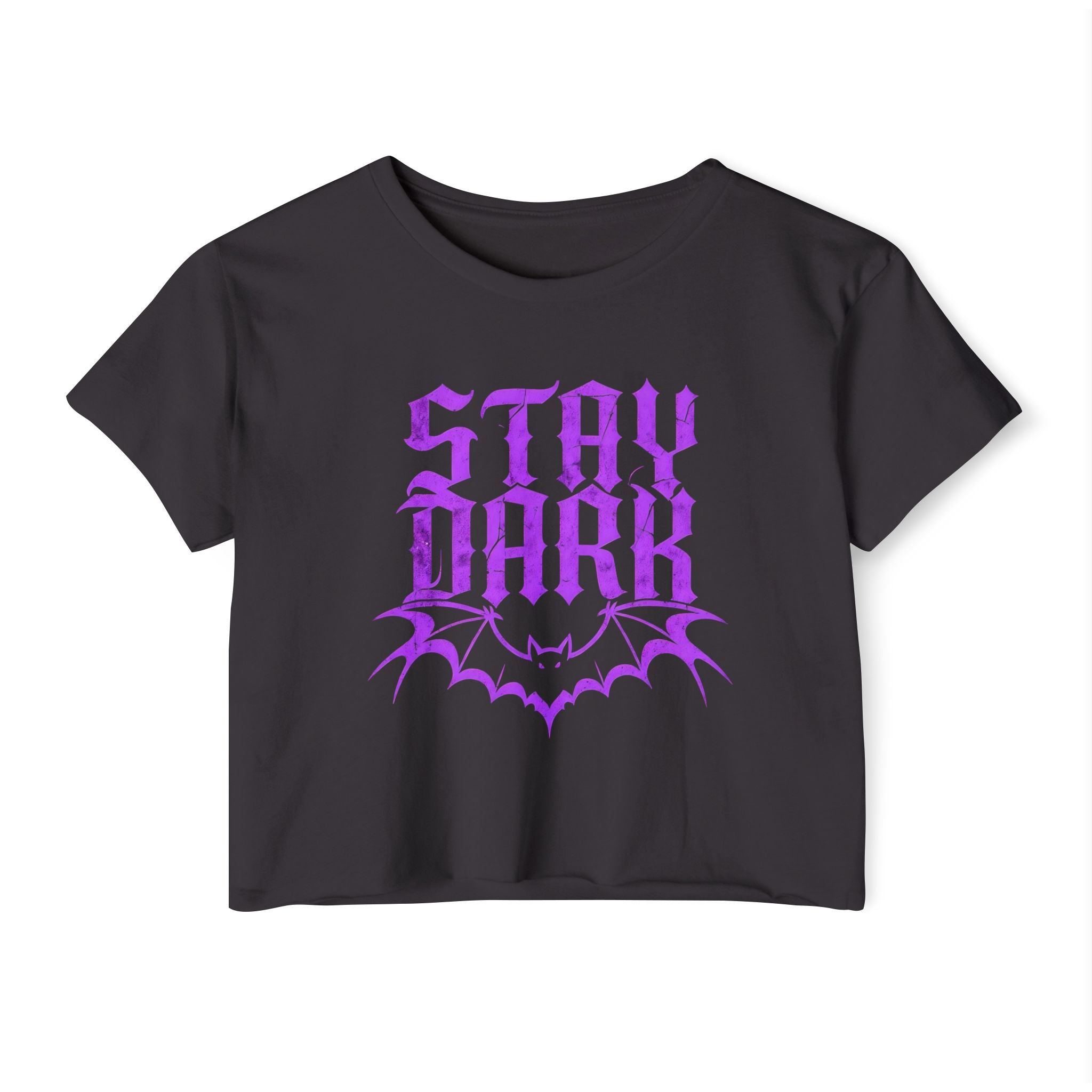 "Stay Dark" Cropped Tee