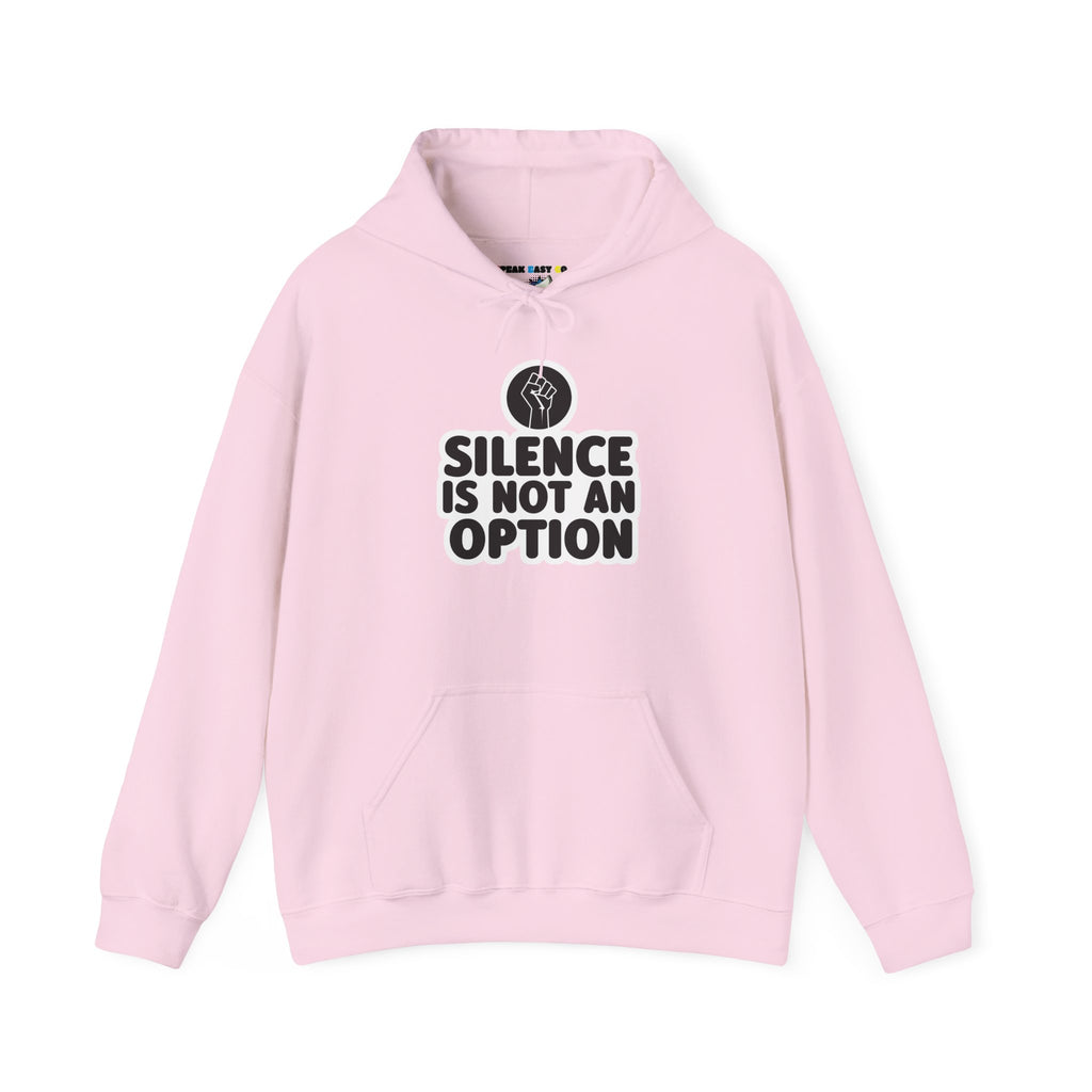 "Silence is Not an Option" Hoodie