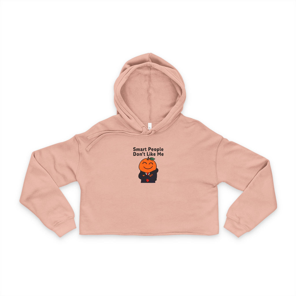 "Smart People Don’t Like Me" Cropped Hoodie