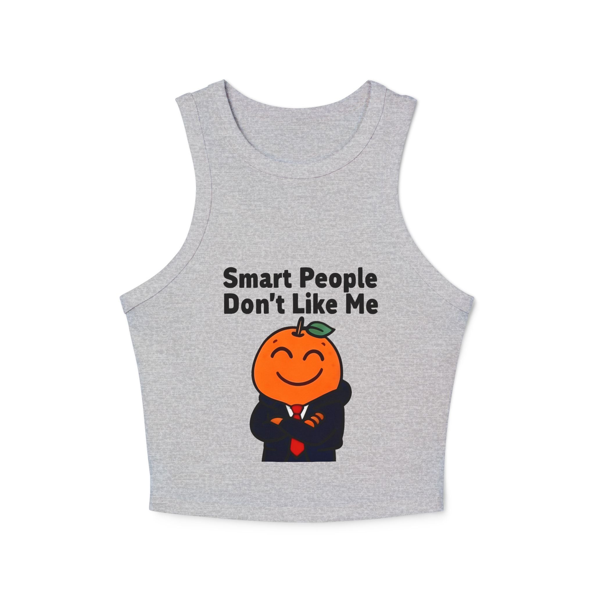 "Smart People Don't Like Me" Cropped Tank