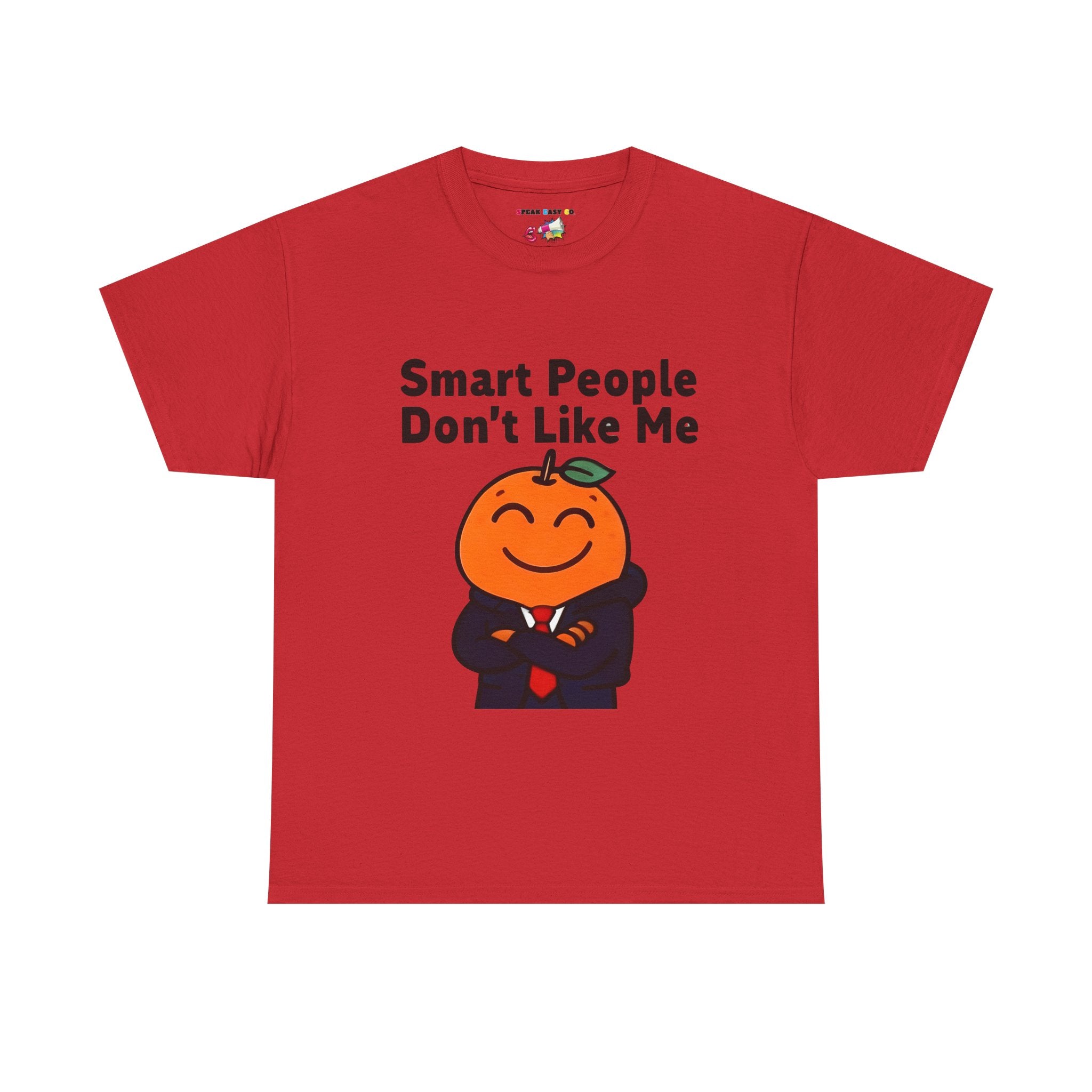 "Smart People Don’t Like Me" Tee
