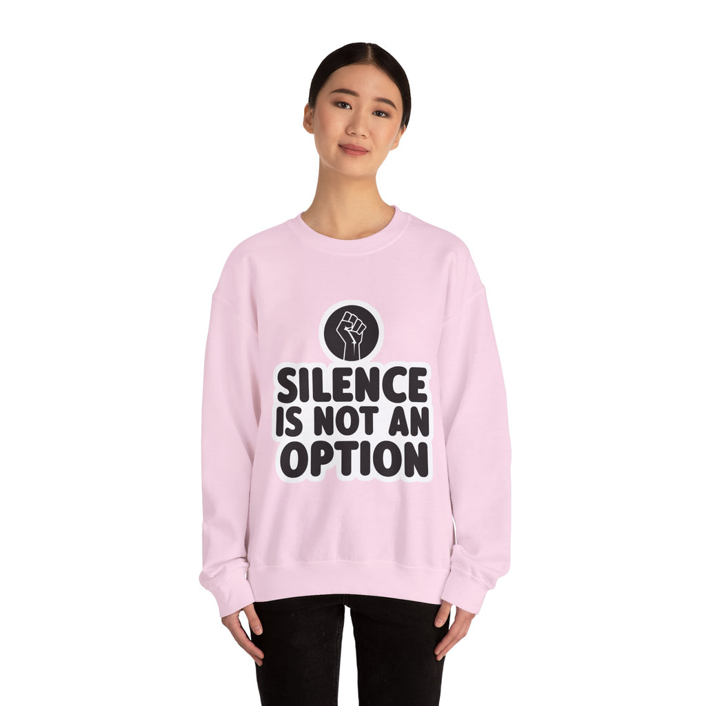 "Silence is Not an Option" Crewneck Sweatshirt