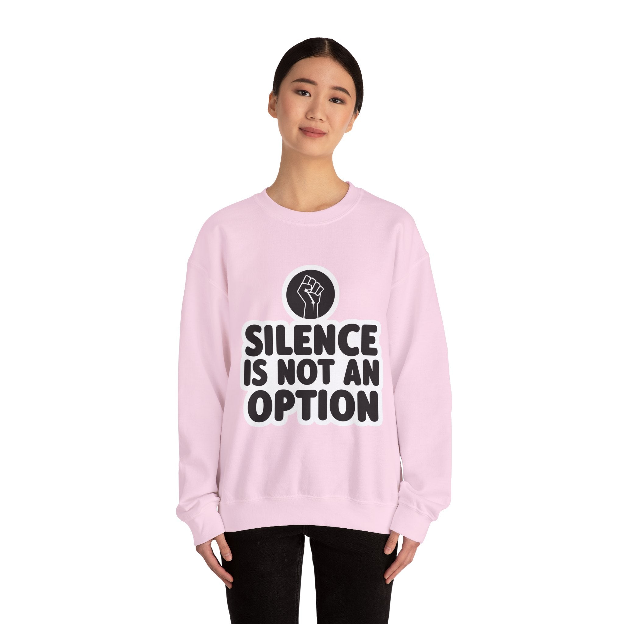 "Silence is Not an Option" Crewneck Sweatshirt