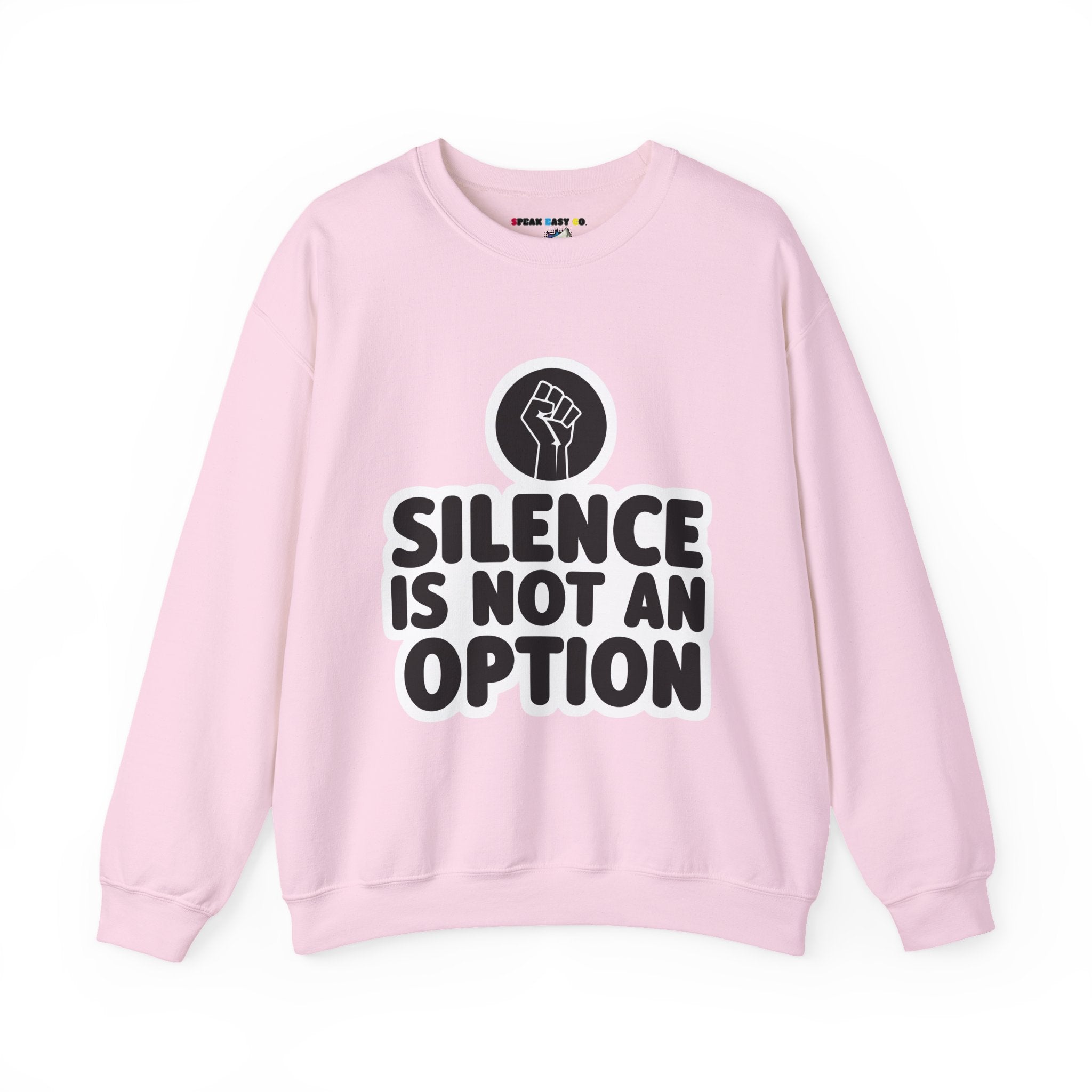"Silence is Not an Option" Crewneck Sweatshirt